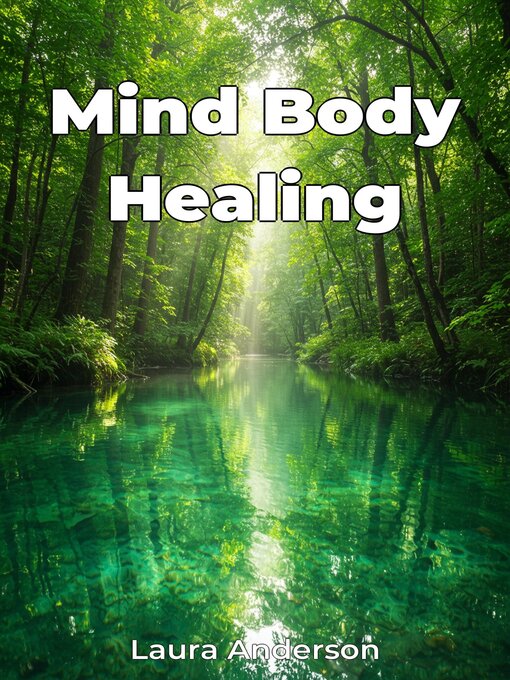 Title details for Mind Body Healing by Laura Anderson - Available